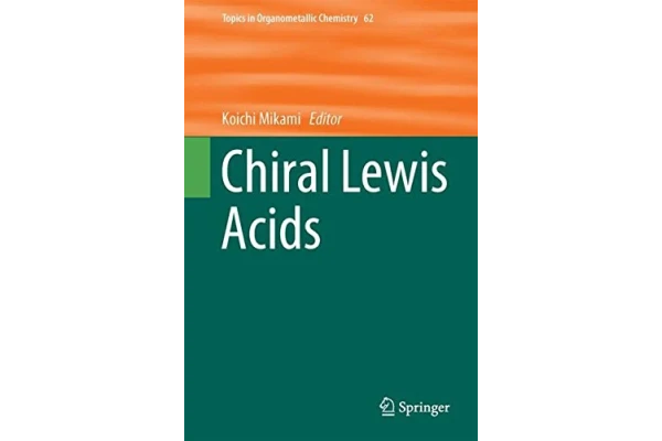 📝جزوه: Chiral Lewis Acids          🖊جمعی از نویسندگان                (نسخه کامل)✅