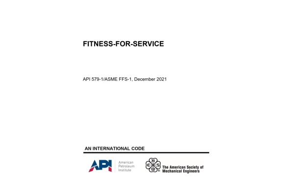 ❤️‍🔥استاندارد ASME FFS-1  ویرایش دسامبر 2021 ❤️‍🔥   ✏️❤️API 59-1 / ASME FFS-1 FITNESS-FOR-SERVICE 2021 Edition