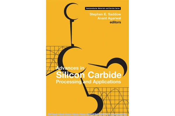 Advances in Silicon Carbide Processing and Applications (Semiconductor Materials and Devices S