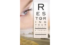 Restoring Your Eyesight: A Taoist Approach-کتاب انگلیسی