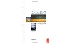 Location Photography: Essential Skills, Second Edition (Photography Essential Skills)-کتاب انگلیسی
