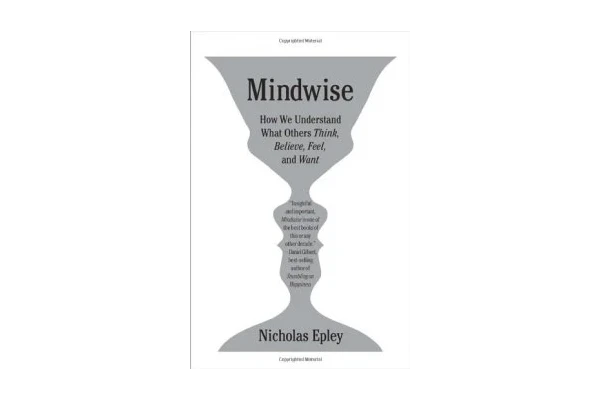 Mindwise: Why We Misunderstand What Others Think, Believe, Feel, and Want-کتاب انگلیسی