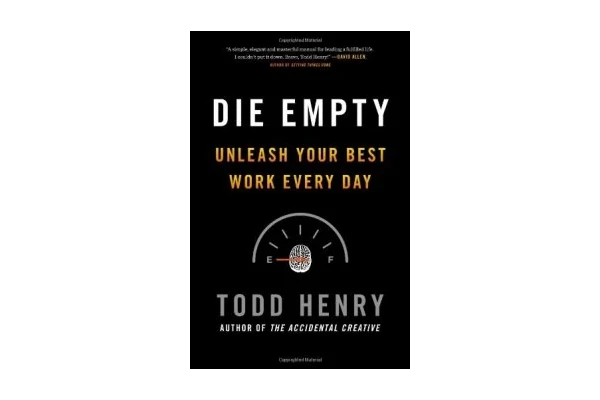 Die Empty: Unleash Your Best Work Every Day-کتاب انگلیسی