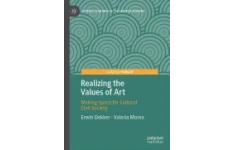 Realizing the Values of Art: Making Space for Cultural Civil Society-کتاب انگلیسی