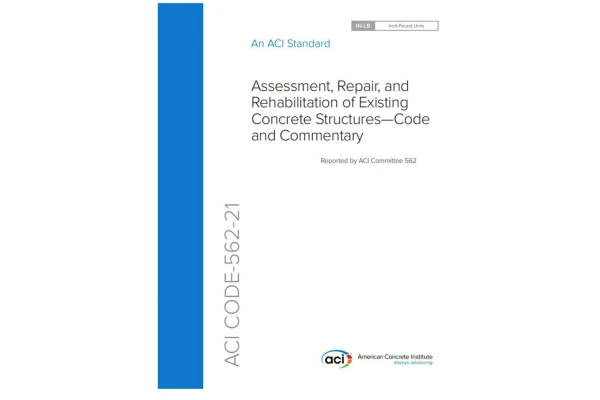🟧دانلود استاندارد ارزیابی، تعمیر و بازسازی سازه های بتنی  🌺ACI 562 2021  🔶Assessment, repair and rehabilitation of existing concrete structures-code and commentary.