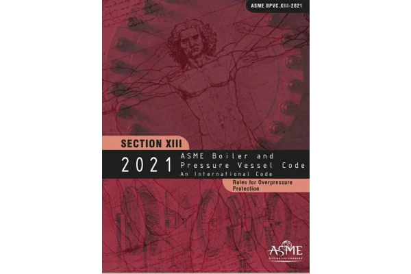 💟استاندارد جدید ASME Sec XIII  ویرایش ۲۰۲۱💟  🔰قوانین ادوات تخلیه فشار...  🔰Rules for overpressure protection  🔰ASME Sec XIII 2021