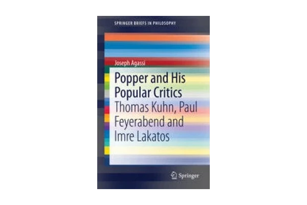 Popper and His Popular Critics: Thomas Kuhn, Paul Feyerabend and Imre Lakatos-کتاب انگلیسی