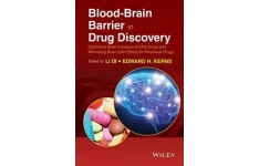 Blood-Brain Barrier in Drug Discovery: Optimizing Brain Exposure of CNS Drugs and Minimizing Brain Side Effects for Peripheral Drugs-کتاب انگلیسی