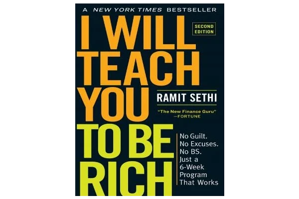 I Will Teach You to Be Rich, Second Edition: No Guilt. No Excuses. No BS. Just a 6-Week Program That Works-کتاب انگلیسی