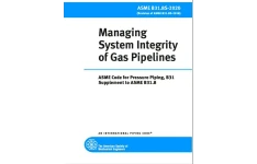🔵استاندارد اینتگریتی خطوط لوله گاز ویرایش ۲۰۲۰ 🔵  🔰ASME B31.8S 2020   🌺Managing System integrity of Gas Pipelines