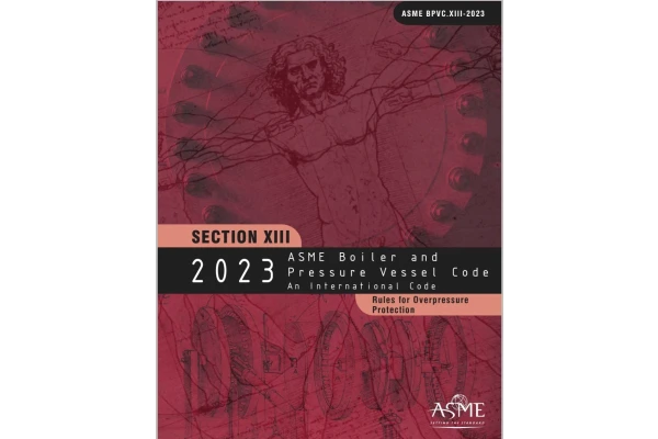 💟استاندارد جدید ASME Sec XIII  ویرایش 2023💟  🔰🏆قوانین ادوات تخلیه فشار...  🔰Rules for overpressure protection  🔰ASME Sec XIII 2023