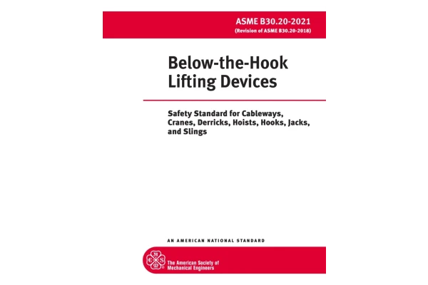 🟡استاندارد ASME B30.20  ویرایش 2021  🌺ASME B30.20 2021  ♦️Below-the-Hook Lifting Devices:Safety Standard for Cableways, Cranes, Derricks, Hoists, Hooks, Jacks, and Slings