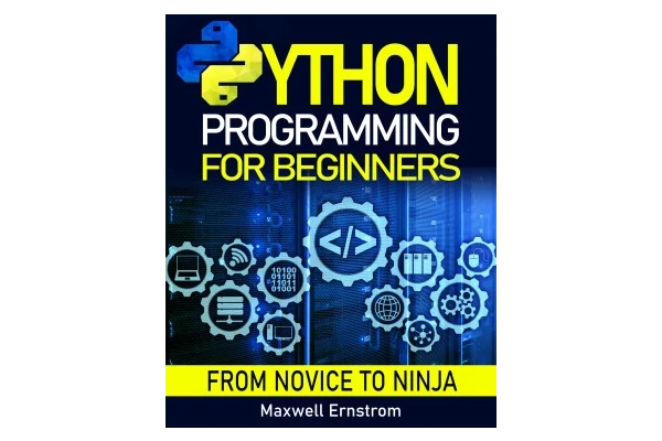 Python Programming for Beginners: The Definitive Guide, With Hands-On Exercises and Secret Coding Tips-کتاب انگلیسی
