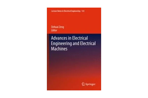 Advances in Electrical Engineering and Electrical Machines-کتاب انگلیسی