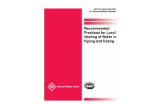 AWS D10.10 2021  🔰استاندارد تنش زدایی موضعی در سیستم لوله کشی ویرایش دسامبر 2021  ✅Recommended Practices for Local Heating of Welds in Piping and Tubing, 2021