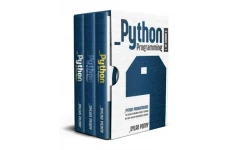 Python programming: 3 Books in 1: The Complete Beginner’s Guide to Learning the Most Popular Programming Language-کتاب انگلیسی