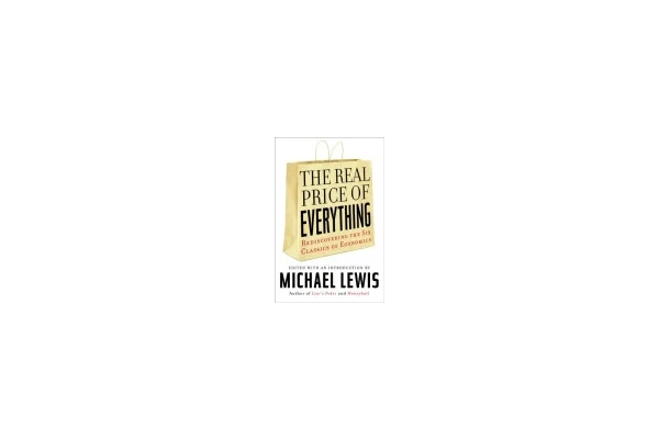 The real price of everything : rediscovering the six classics of economics-کتاب انگلیسی