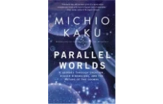 Parallel Worlds: A Journey Through Creation, Higher Dimensions, and the Future of the Cosmos-کتاب انگلیسی