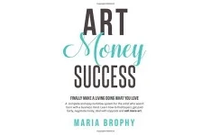 Art, money, success: finally make a living doing what you love-کتاب انگلیسی