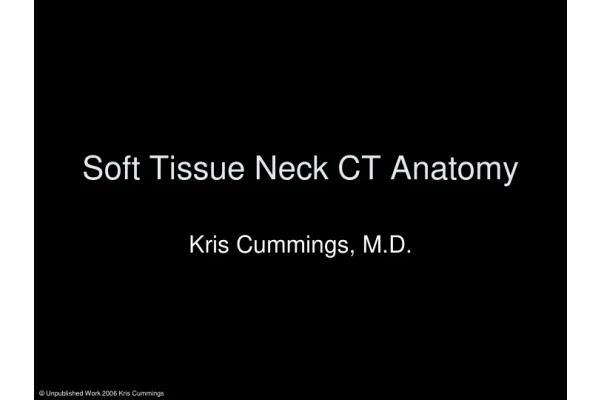 (نسخه کامل)✅           📝جزوه: Soft Tissue Neck CT Anatomy              🖊استاد: Kris Cummings, M.D.