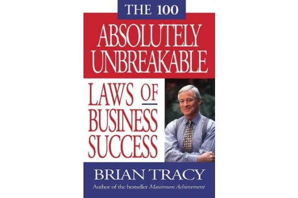 The 100 Absolutely Unbreakable Laws of Business Success-کتاب انگلیسی