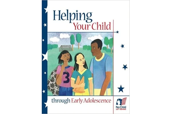 Helping Your Child Through Early Adolescence