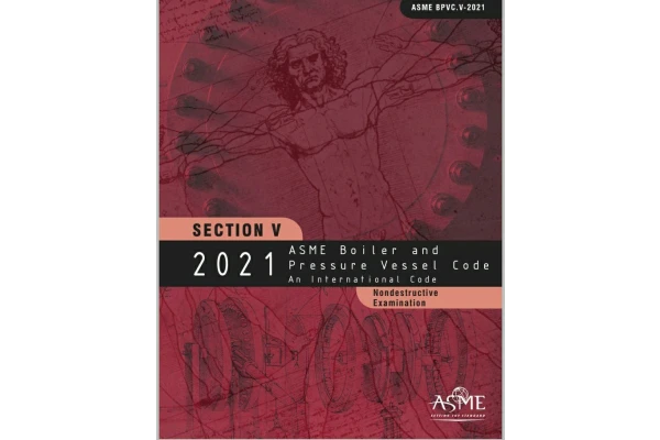 🟫استاندارد آزمون‌های غیرمخرب ASME Sec V ویرایش ۲۰۲۱🟫  🔰ASME Sec V 2021   🌺Non Destructive Examinations