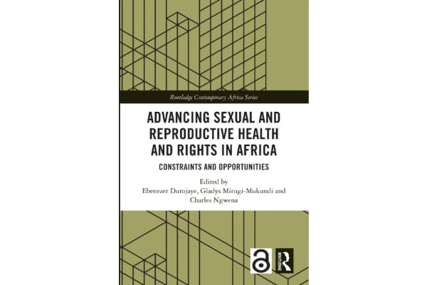 Advancing Sexual And Reproductive Health And Rights In Africa