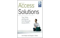 Access Solutions: Tips, Tricks, and Secrets from Microsoft Access MVPs