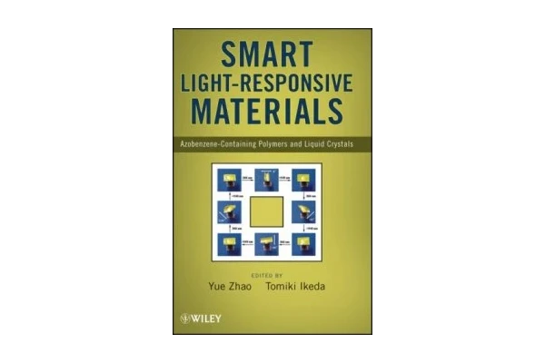 Smart Light-Responsive Materials: Azobenzene-Containing Polymers and Liquid Crystals-کتاب انگلیسی