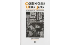 Contemporary Urban Japan: A Sociology of Consumption-کتاب انگلیسی