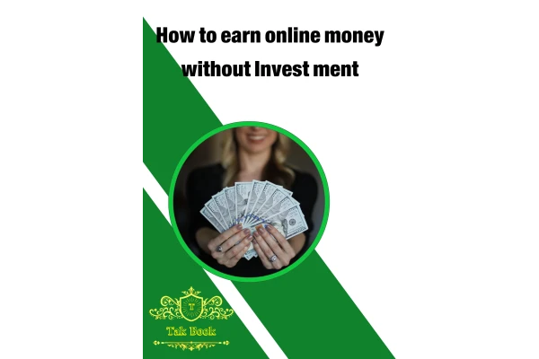 How to earn online Money without Investment