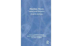 Migration Theory: Talking across Disciplines; Fourth Edition