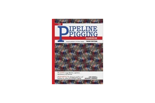 The Pipeline Pigging Handbook