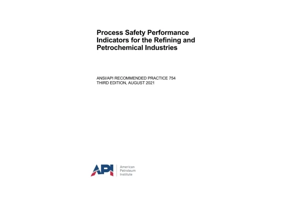 ♾️ برای اولین بار  🌺ANSI API 754 2021  🌻Process Safety Performance Indicators for the Refining and Petrochemical Industries