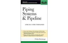 Piping Systems & Pipeline: ASME Code Simplified 1st Edition