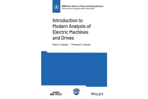 Introduction to Modern Analysis of Electric Machines and Drives