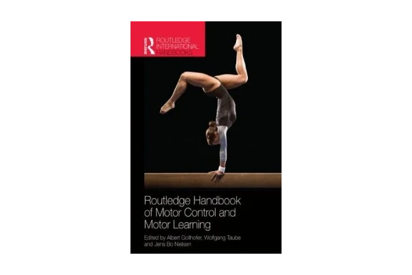 Routledge Handbook of Motor Control and Motor Learning-کتاب انگلیسی