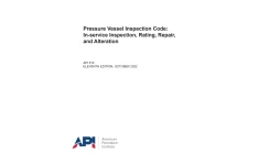 استاندارد سیستم بازرسی حین بهره برداری ظروف تحت فشار  ویرایش 2022 ♦️API 510   2022♦️  ✅Pressure Vessel Inspection Code: In-service Inspection, Rating, Repair, and Alteration