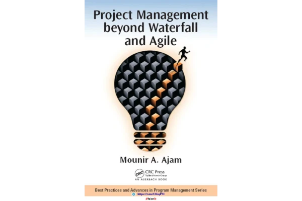 📝جزوه: Project Management beyond Waterfall and Agile          🖊منیر عجم                (نسخه کامل)✅
