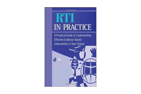 RTI in Practice: A Practical Guide to Implementing Effective Evidence-Based Interventions in Your School-کتاب انگلیسی