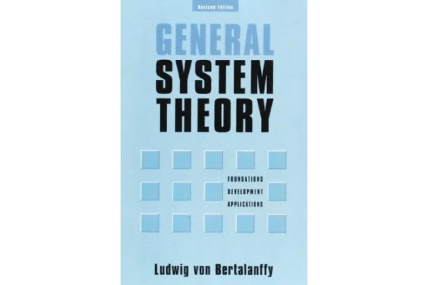 General System Theory: Foundations, Development, Applications-کتاب انگلیسی