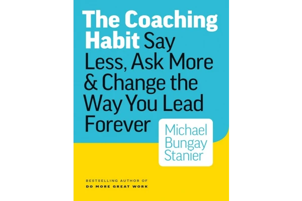 کتاب عادت های مربی گری (اورجینال(انگلیسی)):The Coaching Habit