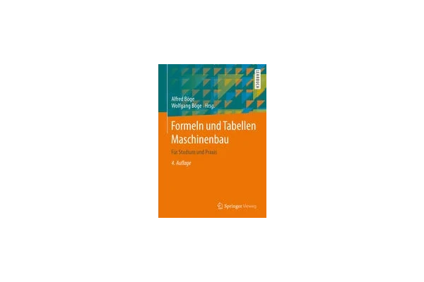 Formeln und Tabellen Maschinenbau: Für Studium und Praxis-کتاب انگلیسی