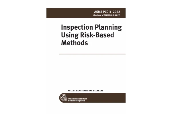 🖤💚استاندارد برنامه ریزی بازرسی به روش RBI  ویرایش 2022💚🖤  🔰ASME PCC-3 2022 ✅ 💓 Planning Using Risk-Based Methods,  2022