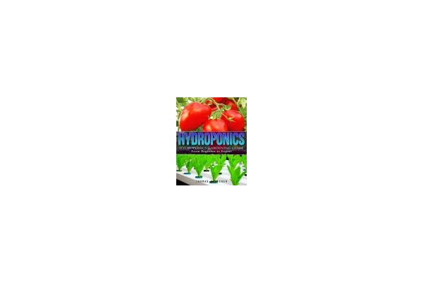 Hydroponics : Hydroponics Gardening Guide From Beginner To Expert-کتاب انگلیسی