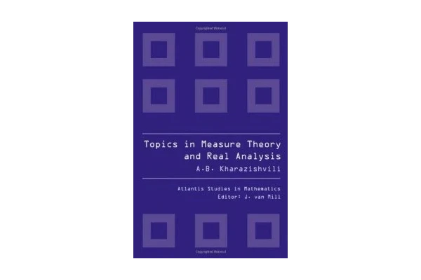 Topics in Measure Theory and Real Analysis: The Measure Extension Problem and Related Questions (Atlantis Studies in Mathematics)-کتاب انگلیسی
