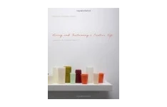 Living and Sustaining a Creative Life: Essays by 40 Working Artists-کتاب انگلیسی