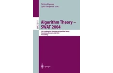 Algorithm Theory - SWAT 2004: 9th Scandinavian Workshop on Algorithm Theory, Humlebæk, Denmark, July 8-10, 2004. Proceedings-کتاب انگلیسی