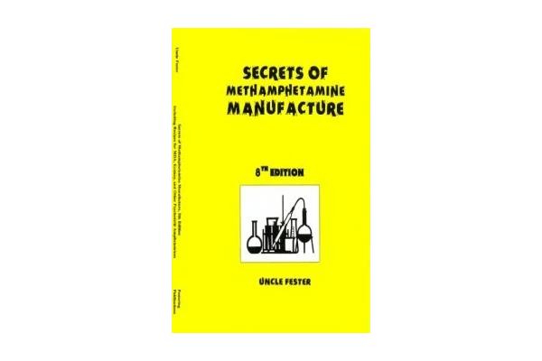 Secrets of Methamphetamine Manufacture: Including Recipes for MDA, Ecstacy and Other Psychedelic Amphetamines-کتاب انگلیسی